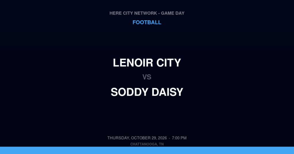 Lenoir City vs. Soddy Daisy — Football Game Day — Soddy Daisy, TN — Oct 29, 2026