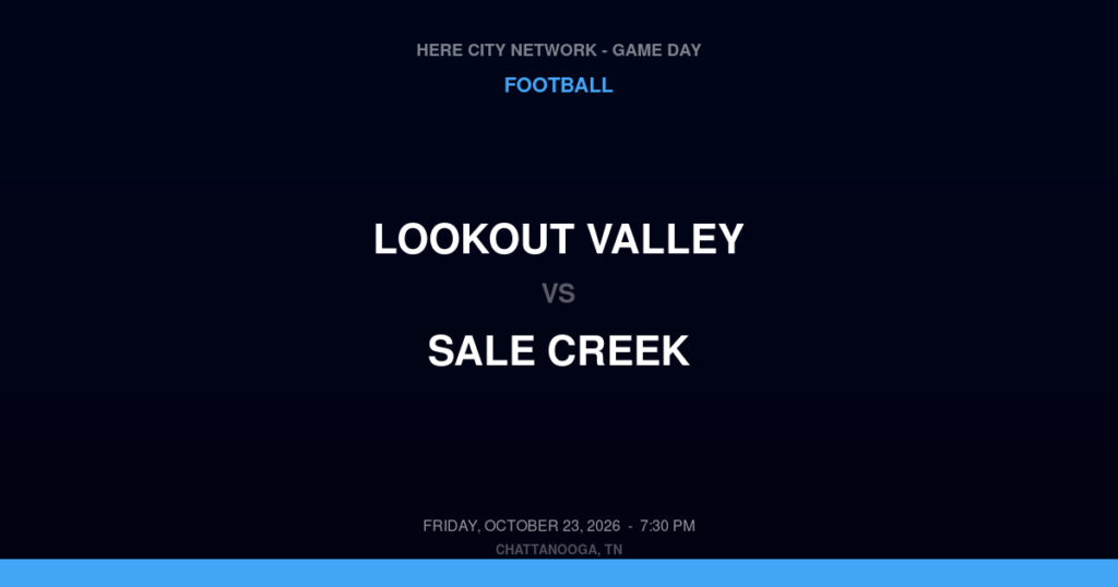 Lookout Valley vs. Sale Creek — Football Game Day — Sale Creek, TN — Oct 23, 2026