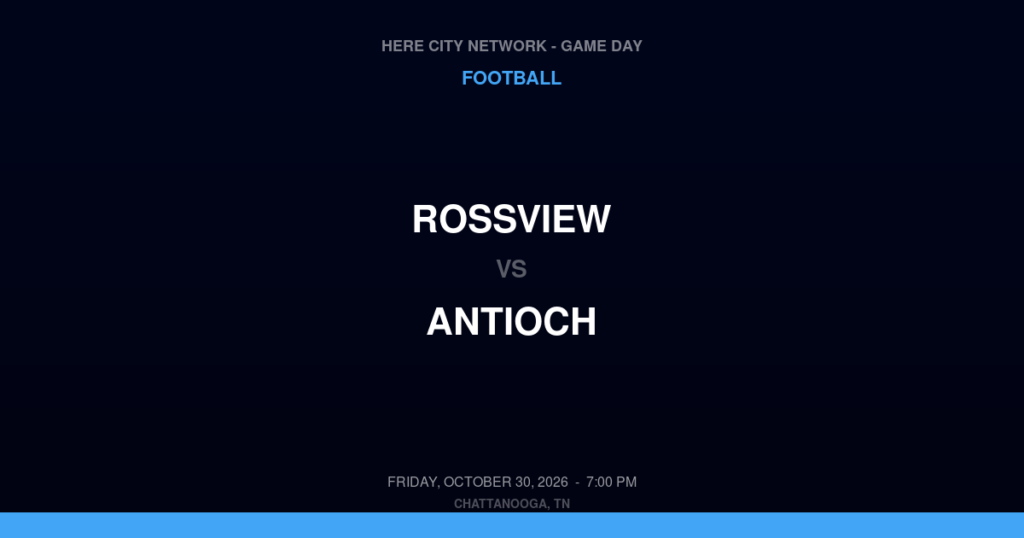 Rossview vs. Antioch — Football Game Day — Antioch, TN — Oct 30, 2026