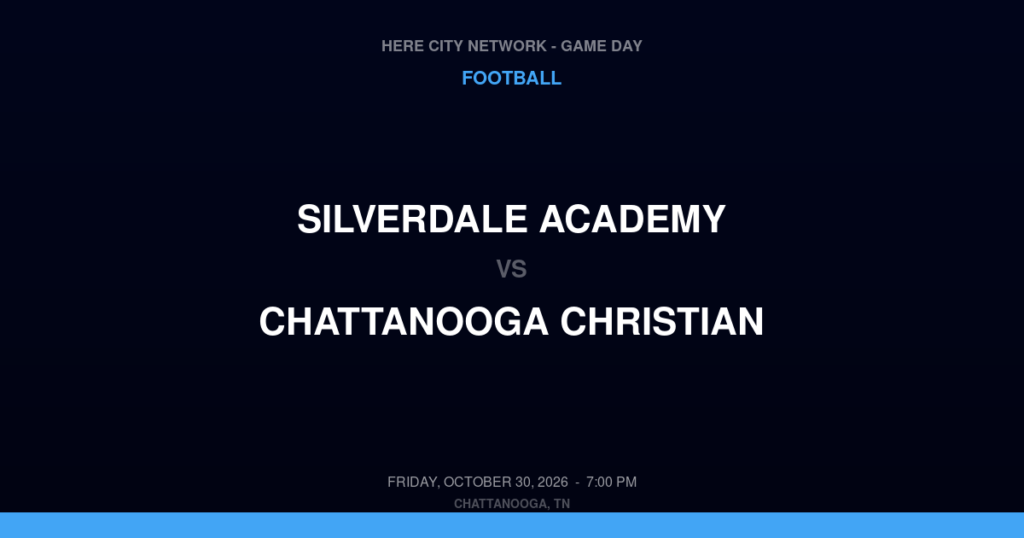 Silverdale Academy vs. Chattanooga Christian — Football Game Day — Chattanooga, TN — Oct 30, 2026