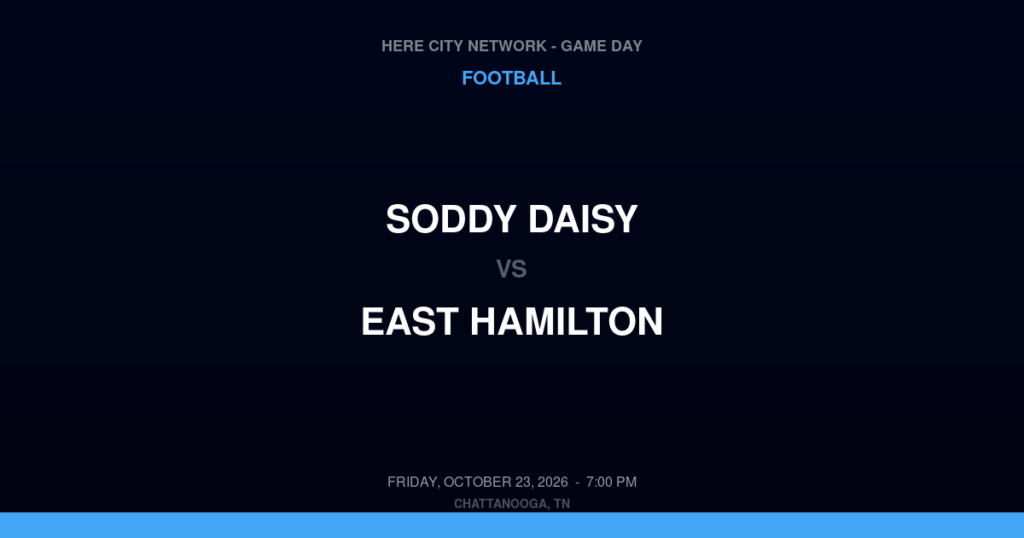 Soddy Daisy vs. East Hamilton — Football Game Day — Ooltewah, TN — Oct 23, 2026