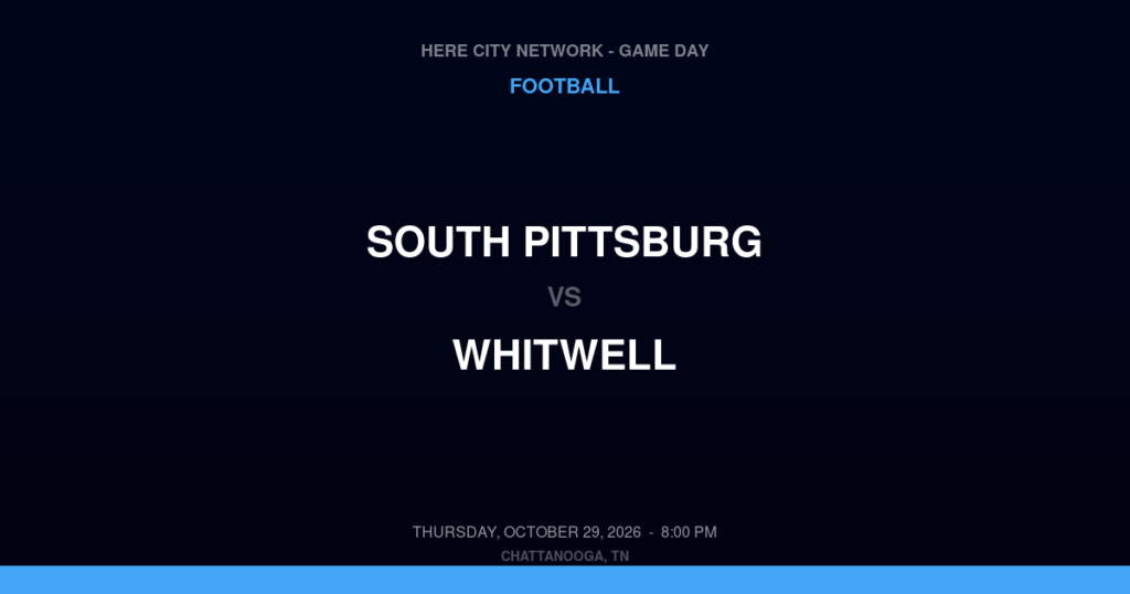 South Pittsburg vs. Whitwell — Football Game Day — Whitwell, TN — Oct 29, 2026
